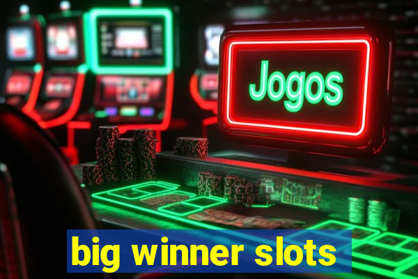 big winner slots