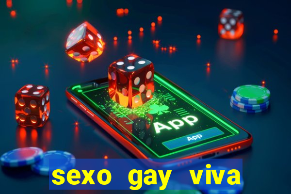 sexo gay viva local santos