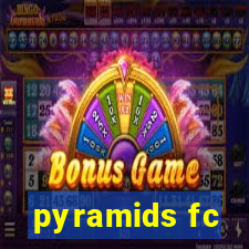 pyramids fc