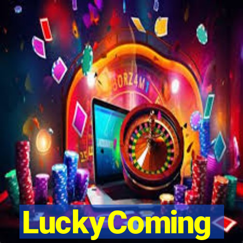 LuckyComing