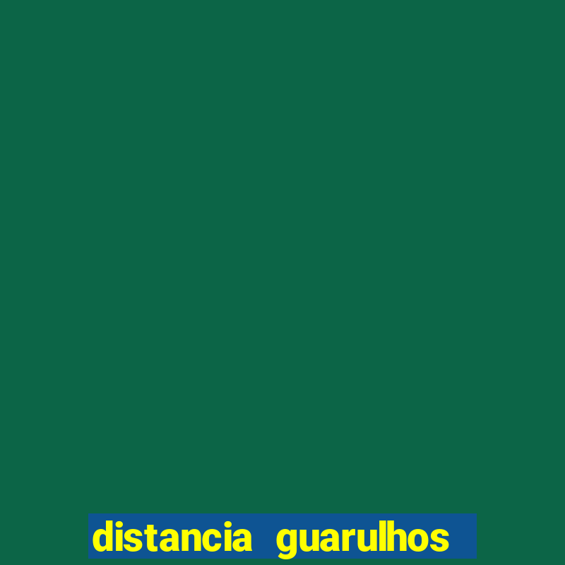 distancia guarulhos para santos