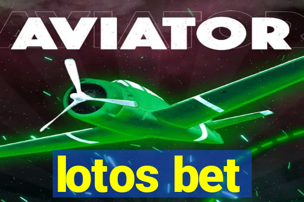 lotos bet