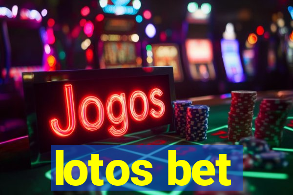 lotos bet