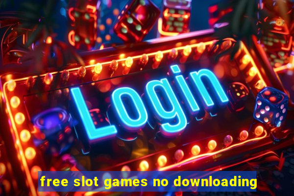 free slot games no downloading