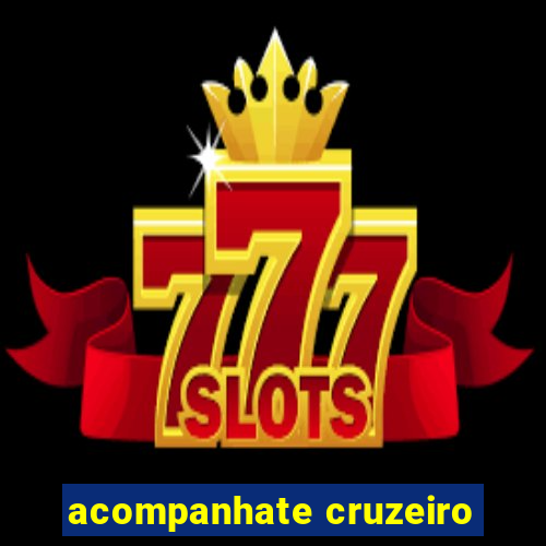 acompanhate cruzeiro