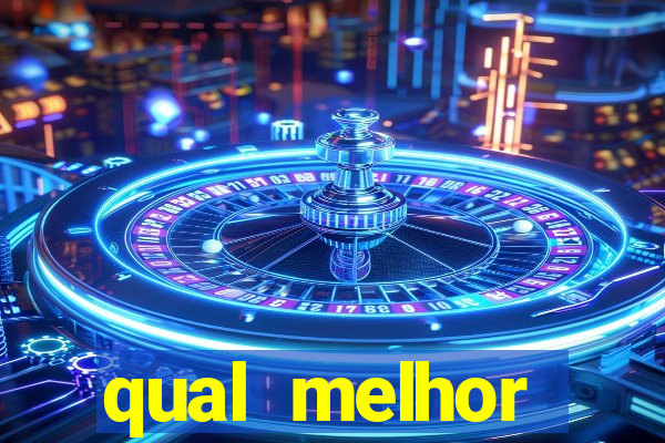 qual melhor plataforma de jogo para ganhar dinheiro