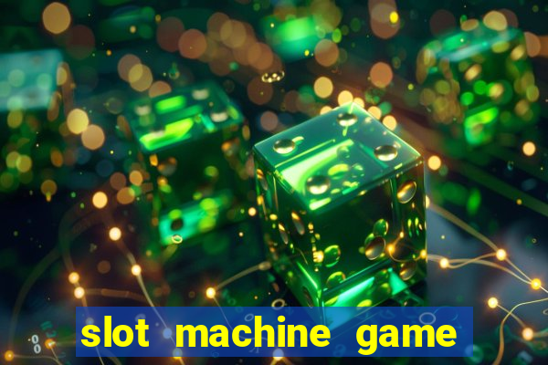 slot machine game real money