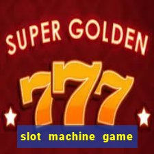 slot machine game real money