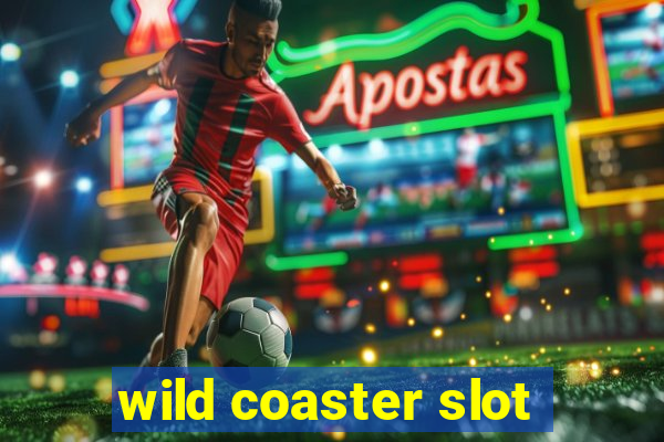 wild coaster slot