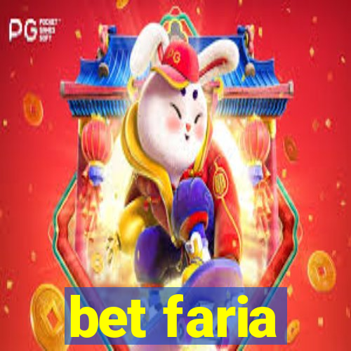 bet faria