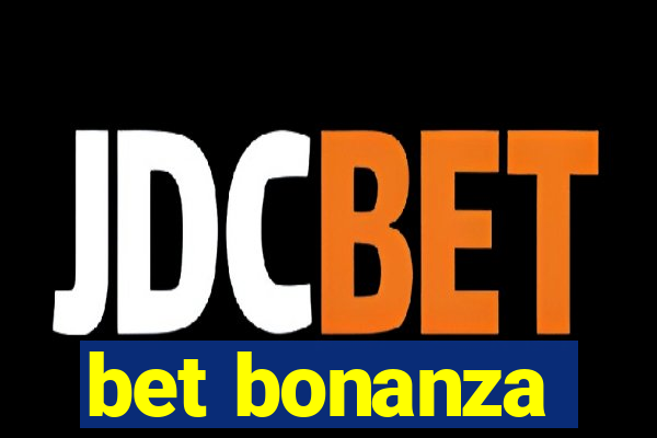 bet bonanza