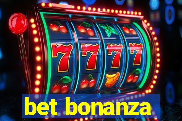 bet bonanza