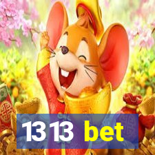 1313 bet