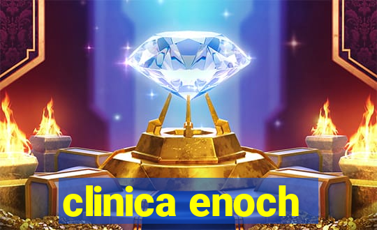 clinica enoch