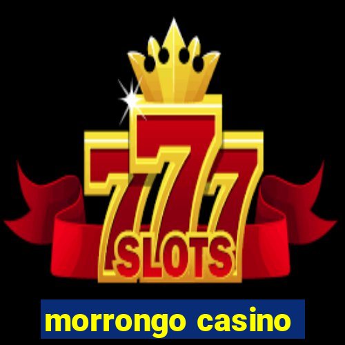 morrongo casino