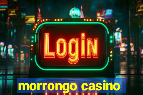 morrongo casino