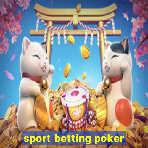 sport betting poker