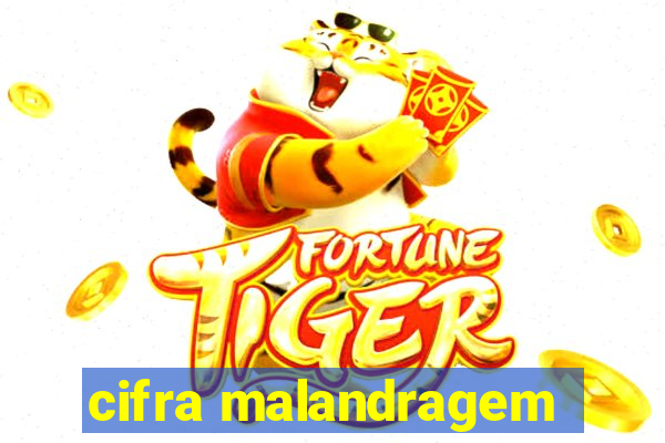 cifra malandragem