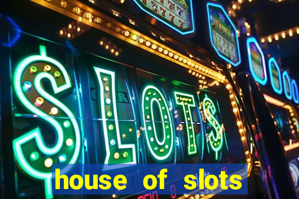 house of slots free coins