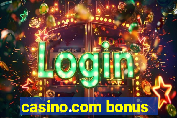 casino.com bonus