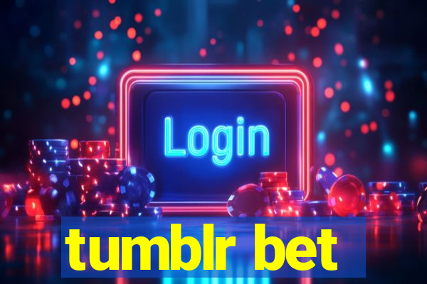 tumblr bet