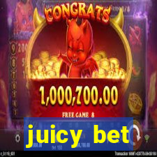 juicy bet