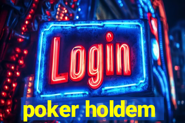 poker holdem