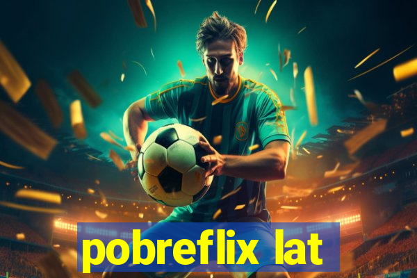 pobreflix lat