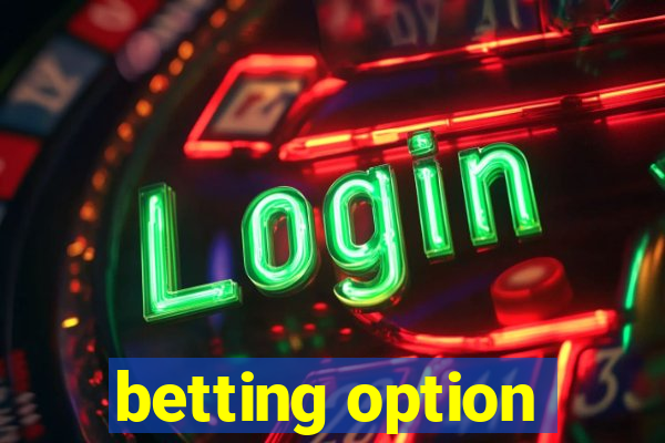 betting option