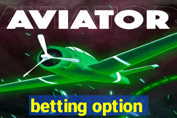 betting option