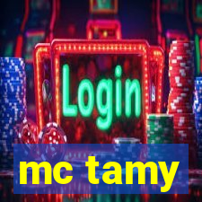 mc tamy