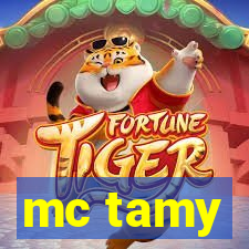 mc tamy