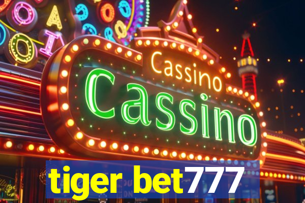 tiger bet777