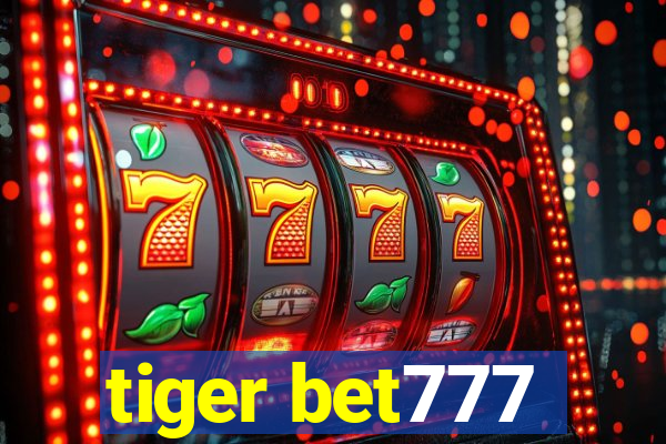 tiger bet777