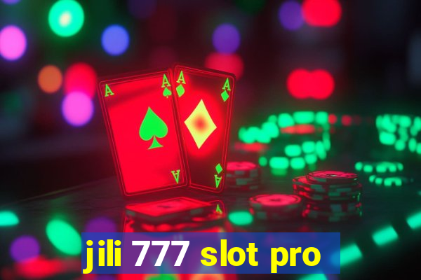 jili 777 slot pro