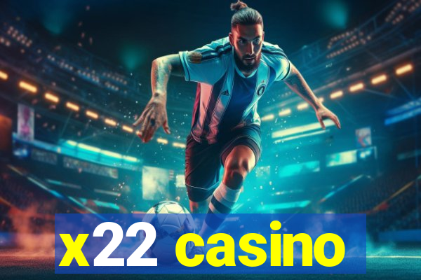 x22 casino