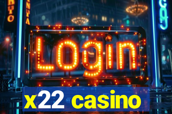 x22 casino