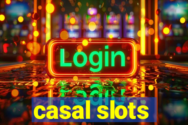 casal slots