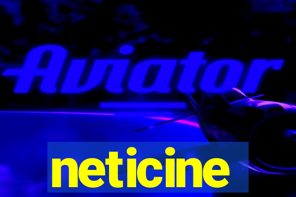 neticine