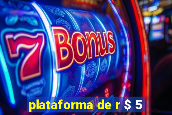 plataforma de r $ 5