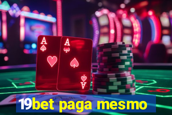 19bet paga mesmo