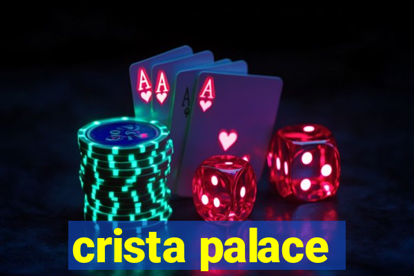 crista palace