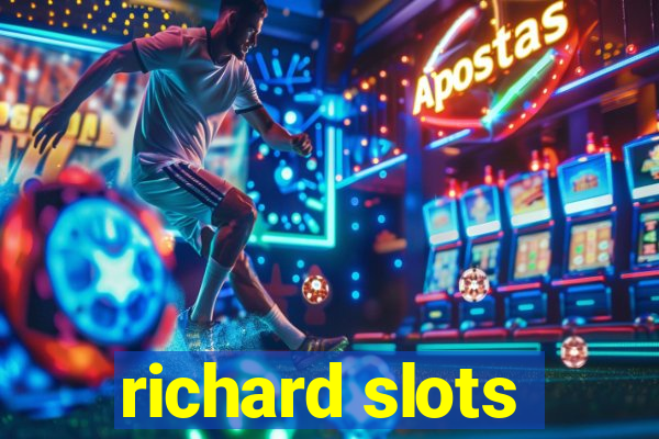 richard slots