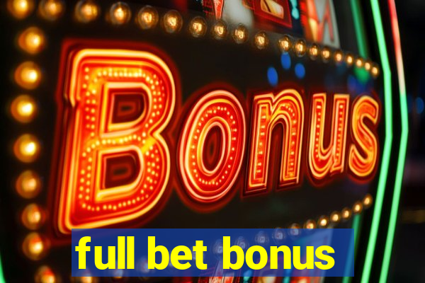 full bet bonus