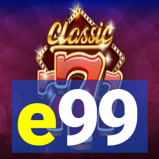 e99