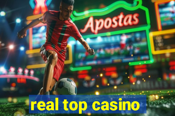 real top casino