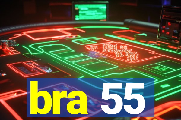 bra 55