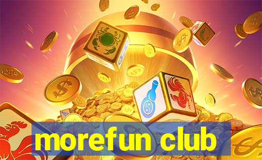 morefun club