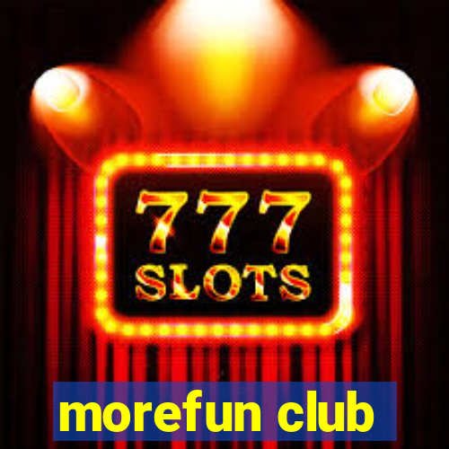 morefun club