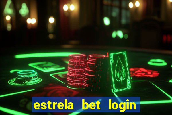 estrela bet login entrar login entrar